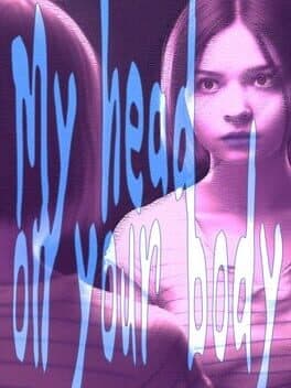 My Head On Your Body cover art