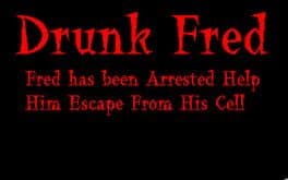 Drunk Fred in the Cell cover art