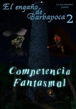 El Engaño de Barbapoca: Capítulo 2 - Competencia Fantasmal cover art