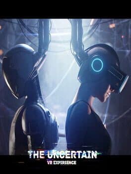 The Uncertain: VR Experience cover art