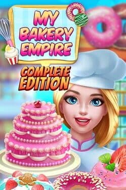 My Bakery Empire: Complete Edition cover art