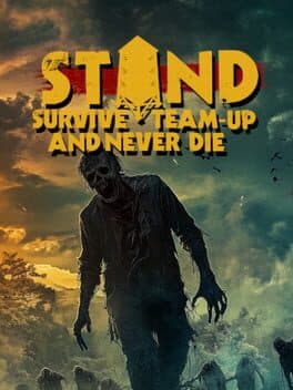 Stand: Survive, Team-up, And Never Die cover art