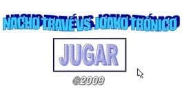 Nacho Trave vs. Joako Tronico cover art