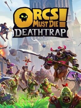 Orcs Must Die! Deathtrap cover art
