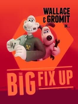 Wallace & Gromit: The Big Fix Up cover art