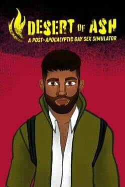 Desert of Ash: a Post-Apocalyptic Gay Sex Simulator cover art