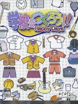 Gakkou wo Tsukurou!! Happy Days cover art