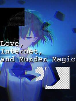 Love, Internet, and Murder Magic cover art