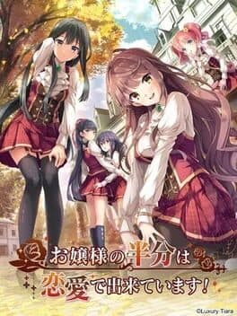 Ojou-sama no Hanbun wa Renai de Dekiteimasu! cover art