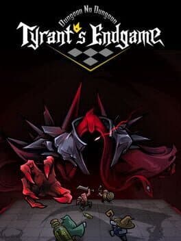 Dungeon No Dungeon: Tyrant's Endgame cover art