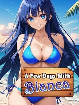 A Few Days With: Bianca cover art