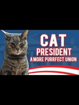 Cat President: A More Purrfect Union cover art