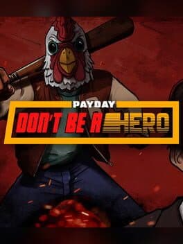 Payday: Don't Be a Hero cover art