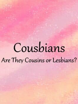 Cousbians: Are They Cousins or Lesbians? cover art