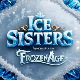 Ice Sisters: Princesses of the Frozen Age cover art