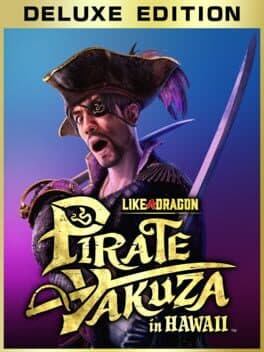Like a Dragon: Pirate Yakuza in Hawaii - Deluxe Edition cover art