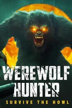 Werewolf Hunter: Survive the Howl cover art