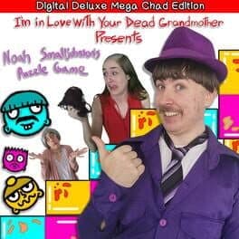 I'm in Love With Your Dead Grandmother Presents: Noah Smalljohnson's Puzzle Game - Digital Deluxe Mega Chad Edition cover art