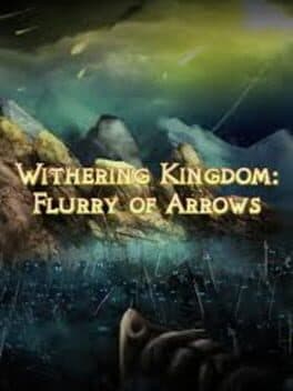 Withering Kingdom: Flurry of Arrows cover art