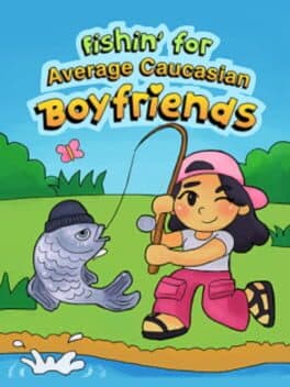 Fishin' for Average Caucasian Boyfriends cover art