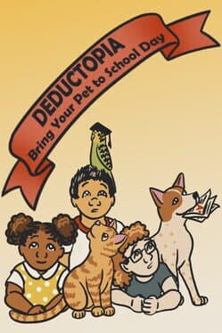Deductopia Chapter 1: Bring Your Pet to School Day cover art