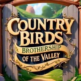 Country Birds: Brothership of the Valley cover art