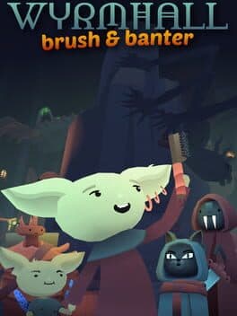 Wyrmhall: Brush and Banter cover art