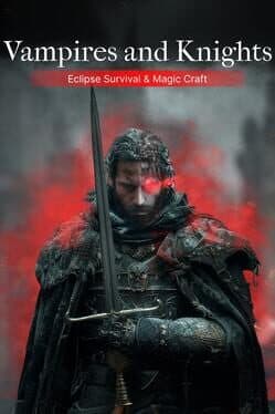 Vampires and Knights: Eclipse Survival & Magic Craft cover art