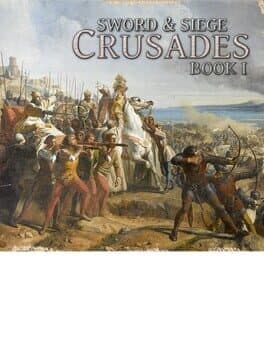 Sword and Siege: Crusades Book I cover art
