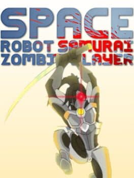 Space Robot Samurai Zombie Slayer cover art