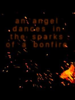 An Angel Dances In The Sparks of a Bonfire cover art
