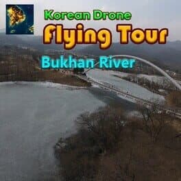 Korean Drone Flying Tour Bukhan River cover art