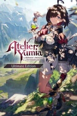 Atelier Yumia: The Alchemist of Memories & the Envisioned Land - Ultimate Edition cover art