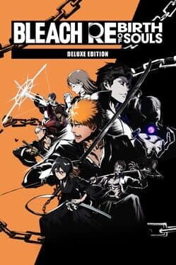 Bleach: Rebirth of Souls - Deluxe Edition cover art