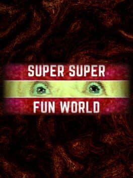 Super Super Fun World cover art