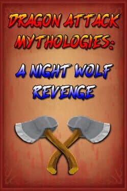 Dragon Attack Mythologies: A Night Wolf Revenge cover art