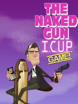 The Naked Gun: I.C.U.P. cover art