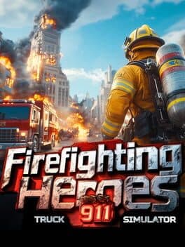 Firefighting Heroes: Truck 911 Simulator cover art