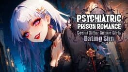 Psychiatric Prison Romance: Serial Killer Anime Girls Dating Sim cover art