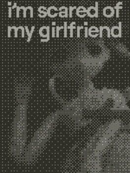 I'm Scared of My Girlfriend cover art