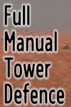 Full Manual Tower Defense cover art