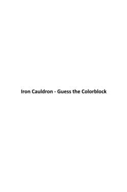 Iron Cauldron: Guess the Colorblock cover art