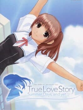 True Love Story: Summer Days, and yet... cover art