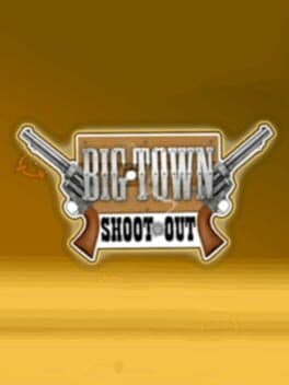 Big Town Shootout cover art