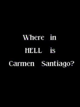 Where in Hell is Carmen Santiago? cover art