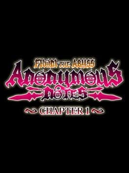Anonymous Notes: Chapter 1 - From the Abyss cover art