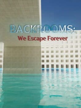 Backrooms: We Escape Forever cover art