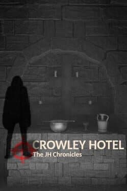 Crowley Hotel: The JH Chronicles cover art