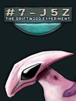#7-J5Z: The Driftwood Experiment cover art