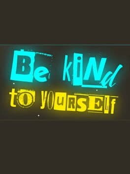 Be Kind To Yourself cover art